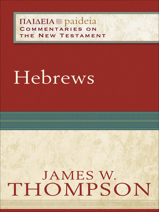 Title details for Hebrews by James W. Thompson - Available